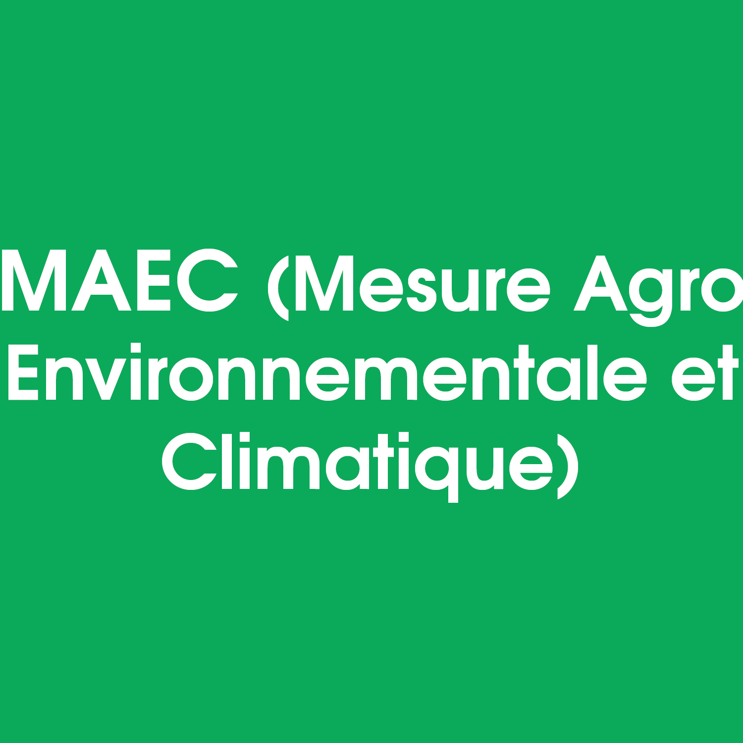 Mesures AgroEnvironnementales et Climatiques Mesures AgroEnvironnementales et Climatiques