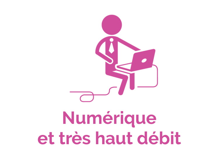 Numérique et très haut débit