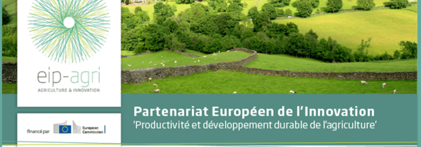 Partenariat européen d'innovation pour l'agriculture Partenariat européen d'innovation pour l'agriculture